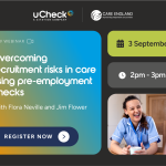 Overcoming Recruitment Risks in Care Using Pre-Employment Checks