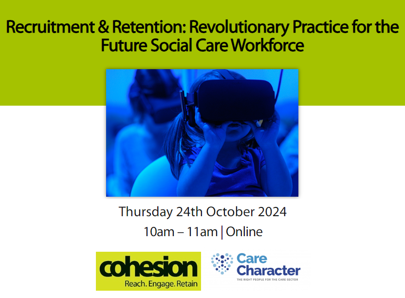 Recruitment & Retention: Revolutionary Practice for the Future Social Care Workforce